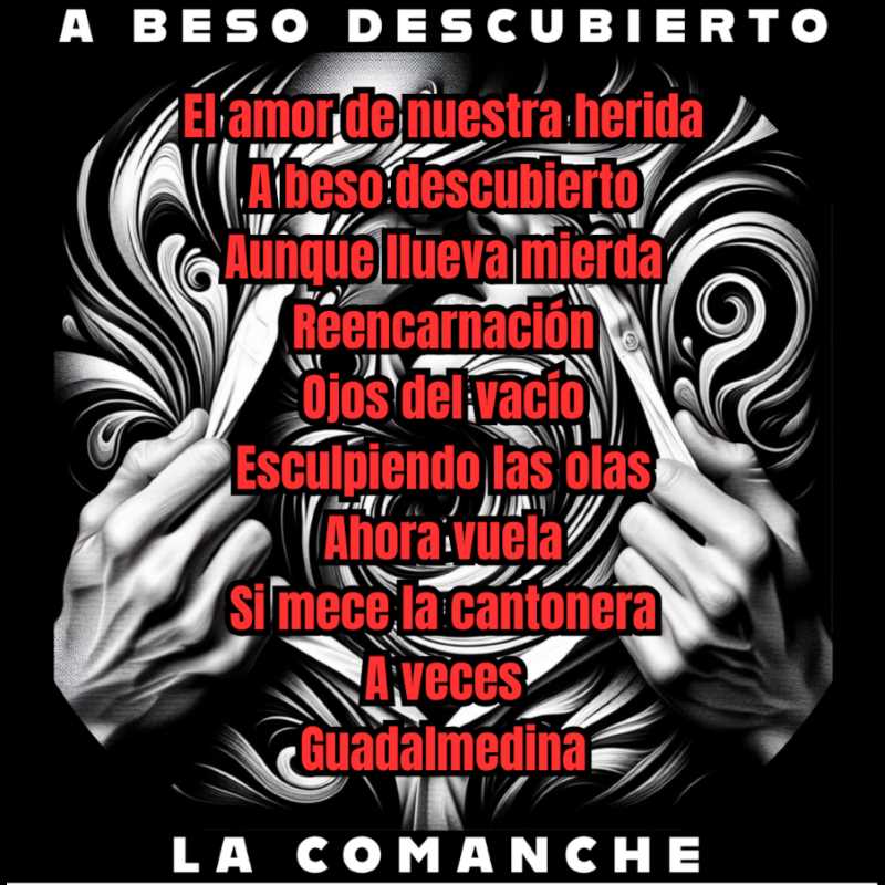La Comanche - "A Beso Descubierto" canciones